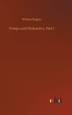 Pumps and Hydraulics, Part I 3752407409 Book Cover