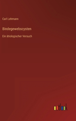 Bindegewebscysten: Ein ätiologischer Versuch [German] 3368498134 Book Cover