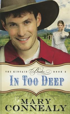 In Too Deep (The Kincaid Brides, 2) [Large Print] 1410446670 Book Cover