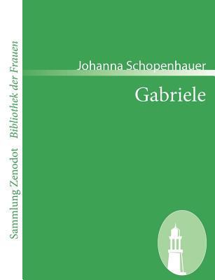 Gabriele: Ein Roman in drei Theilen [German] 3866403720 Book Cover