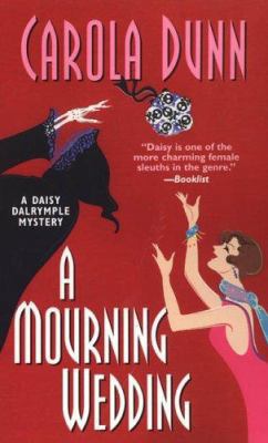 A Mourning Wedding (Daisy Dalrymple Mysteries, ... 0758209444 Book Cover