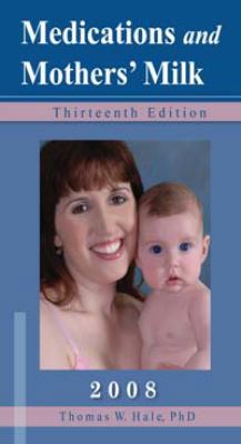 Medications and Mothers' Milk 2008 0981525725 Book Cover