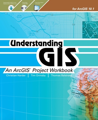 Understanding GIS: An ArcGIS Project Workbook 1589483464 Book Cover