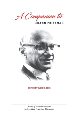 A Companion to Milton Friedman 992960278X Book Cover