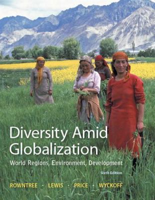 Diversity Amid Globalization: World Regions, En... 0321948890 Book Cover