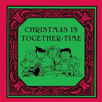 Christmas Is Together-Time 1933662379 Book Cover