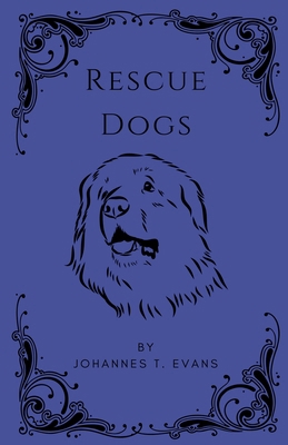 Rescue Dogs B0HCMG8CY4 Book Cover
