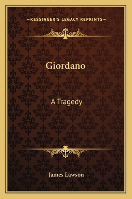 Giordano: A Tragedy 1163757098 Book Cover