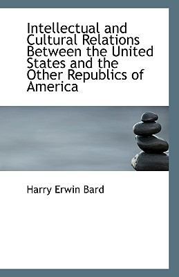 Intellectual and Cultural Relations Between the... 1113367520 Book Cover