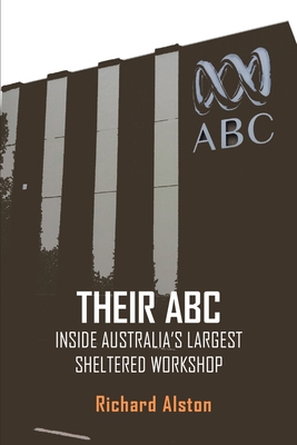 Their ABC: Inside Australia's Largest Sheltered... 1922815071 Book Cover