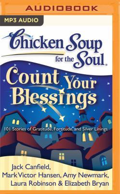 Chicken Soup for the Soul: Count Your Blessings... 1531879136 Book Cover