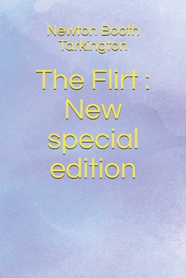 The Flirt: New special edition B08CMD9CZ5 Book Cover