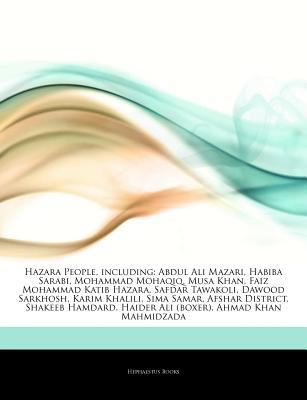 Paperback Articles on Hazara People, Including : Abdul Ali Mazari, Habiba Sarabi, Mohammad Mohaqiq, Musa Khan, Faiz Mohammad Katib Hazara, Safdar Tawakoli, Dawoo Book