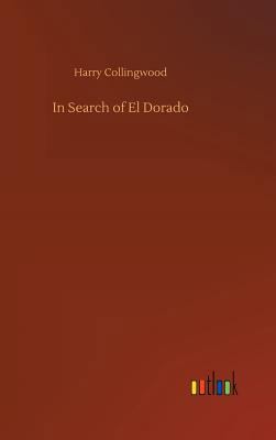 In Search of El Dorado 3734028019 Book Cover