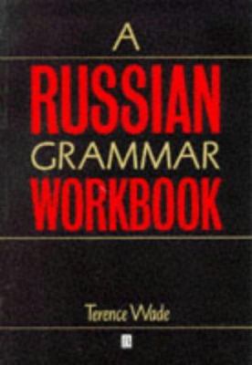 A Russian Grammar Workbook 0631193812 Book Cover