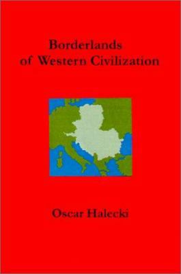 Borderlands of Western Civilization: A History ... 096657348X Book Cover