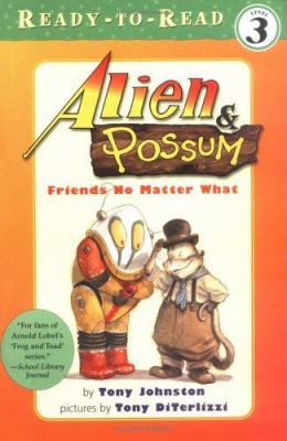 Alien & Possum: Friends No Matter What 0689853262 Book Cover