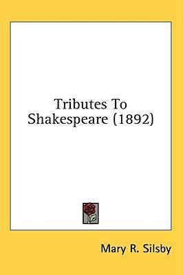 Tributes To Shakespeare (1892) 1436582962 Book Cover