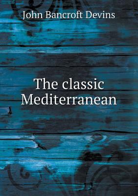 The classic Mediterranean 5518533330 Book Cover