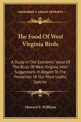 The Food Of West Virginia Birds: A Study In The... 116375448X Book Cover