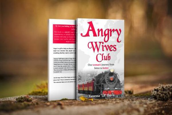 Paperback Angry Wives Club : One Woman's Journey from Bitter to Better Book