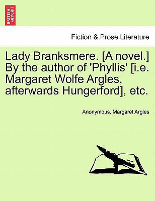 Lady Branksmere. [A Novel.] by the Author of 'P... 1240891407 Book Cover