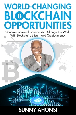 World-Changing Blockchain Opportunities: Genera... B093B22JFT Book Cover