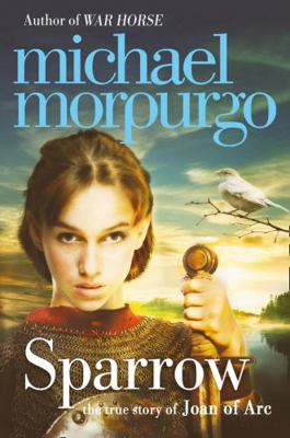Sparrow: The Story of Joan of Arc 0007465955 Book Cover