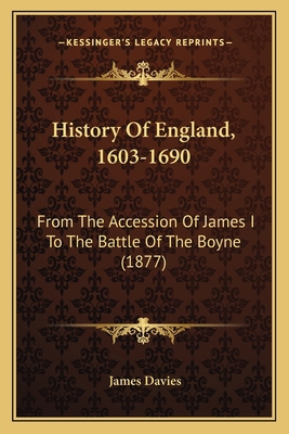 History Of England, 1603-1690: From The Accessi... 1166455122 Book Cover