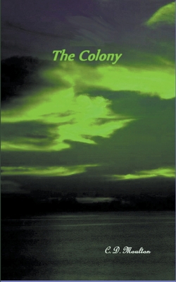 The Colony B0BDC4K15B Book Cover