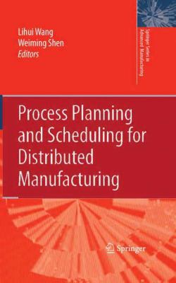Process Planning and Scheduling for Distributed... 184996646X Book Cover