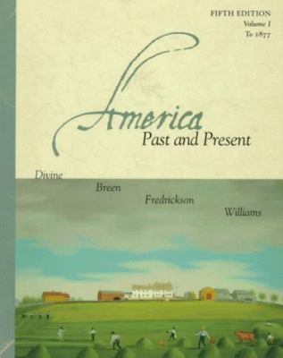 America Past and Present: Volume One 0321002911 Book Cover