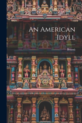 An American Idyll 1022264397 Book Cover