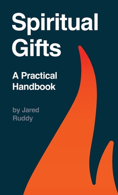 Spiritual Gifts: A Practical Handbook 1088134580 Book Cover