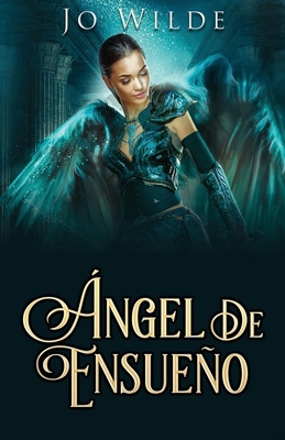 Ángel De Ensueño [Spanish] 4824112303 Book Cover