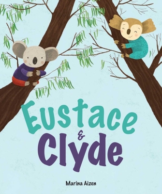 Eustace & Clyde 1510715029 Book Cover