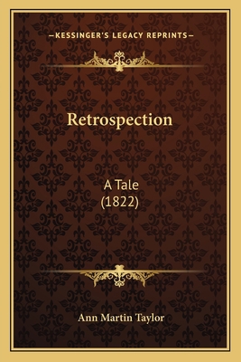 Retrospection: A Tale (1822) 1166954854 Book Cover