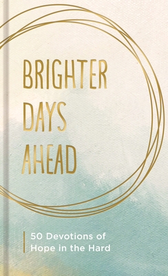 Brighter Days Ahead B092K4WSSB Book Cover