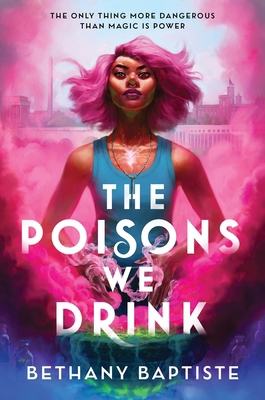 The Poisons We Drink 1464221324 Book Cover