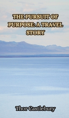 The Pursuit of Purpose 9916854734 Book Cover