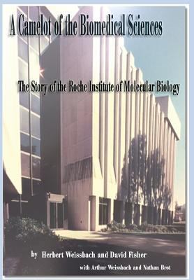 A Camelot of the Biomedical Sciences: The Story... 0998278408 Book Cover