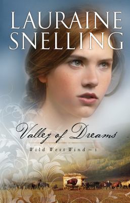 Valley of Dreams (Wild West Wind, 1) [Large Print] 1410441792 Book Cover