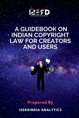 Guidebook on Indian Copyright Law for Creators ... B0BTDQJRTD Book Cover