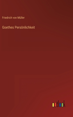 Goethes Persönlichkeit [German] 3368261177 Book Cover