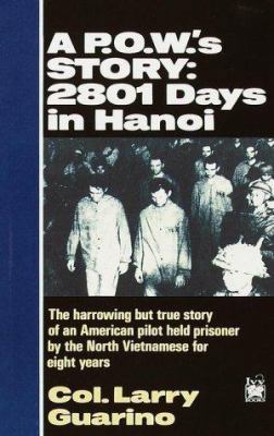 A POW's Story: 2801 Days in Hanoi 0449000990 Book Cover