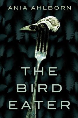 The Bird Eater 1477817603 Book Cover