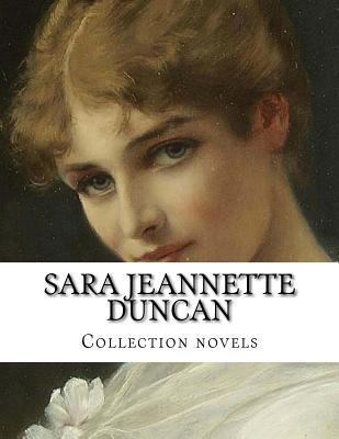 Sara Jeannette Duncan, Collection novels 1500642932 Book Cover