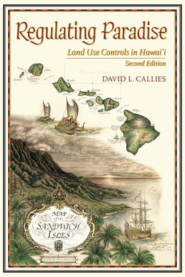 Regulating Paradise: Land Use Controls in Hawai... 0824834755 Book Cover