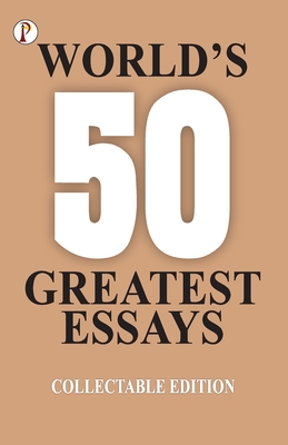 50 World's Greatest Essays 9391476554 Book Cover