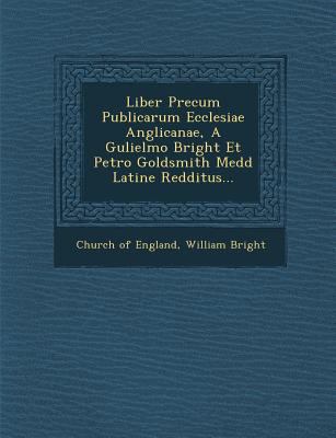 Liber Precum Publicarum Ecclesiae Anglicanae, A... [Latin] 1249952794 Book Cover